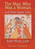 The Man Who Was a Woman and Other Queer Tales from Hindu Lore (eBook, PDF)