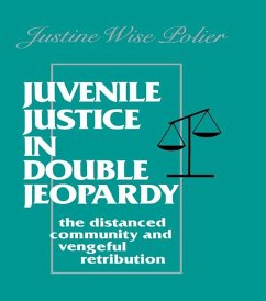 Juvenile Justice in Double Jeopardy (eBook, ePUB) - Polier, The Honorable J