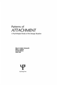 Patterns of Attachment (eBook, ePUB) - Ainsworth, M. D. S.; Blehar, M. C.; Waters, E.; Wall, S.