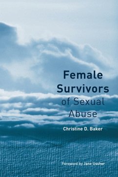 Female Survivors of Sexual Abuse (eBook, ePUB) - Baker, Christine D.
