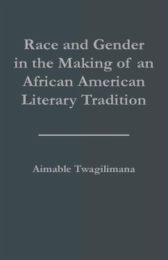 Race and Gender in the Making of an African American Literary Tradition (eBook, ePUB) - Twagilimana, Aimable