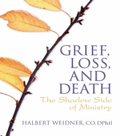 Grief, Loss, and Death (eBook, ePUB) - Weaver, Andrew J; Weidner, Halbert