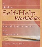 A Guide to Self-Help Workbooks for Mental Health Clinicians and Researchers (eBook, ePUB)
