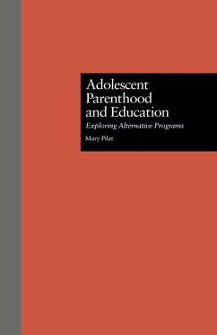 Adolescent Parenthood and Education (eBook, ePUB) - Pilat, Mary