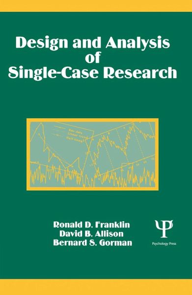 Design and Analysis of Single-Case Research (eBook, ePUB) Design and Analysis of Single-Case Research (eBook, ePUB)