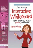 How to Use an Interactive Whiteboard Really Effectively in Your Primary Classroom (eBook, PDF)
