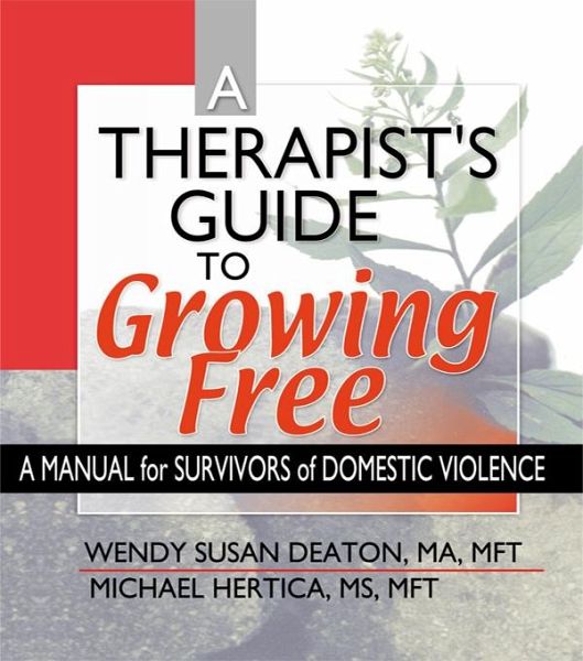 A Therapist's Guide to Growing Free (eBook, ePUB) A Therapist's Guide to Growing Free (eBook, ePUB)