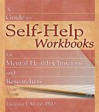 A Guide to Self-Help Workbooks for Mental Health Clinicians and Researchers (eBook, PDF)