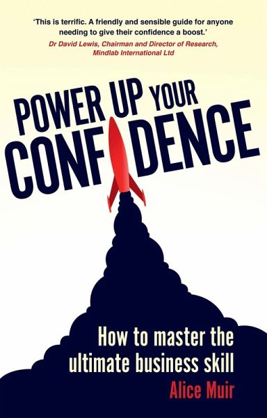 Power Up Your Confidence (eBook, ePUB) Power Up Your Confidence (eBook, ePUB)
