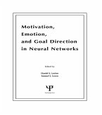 Motivation, Emotion, and Goal Direction in Neural Networks (eBook, ePUB)