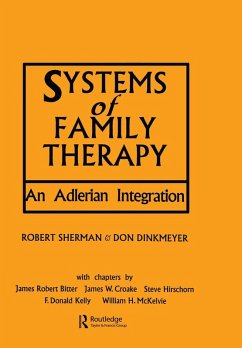 Systems of Family Therapy (eBook, ePUB) - Sherman, Robert; Dinkmeyer, Don