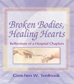 Broken Bodies, Healing Hearts (eBook, ePUB)