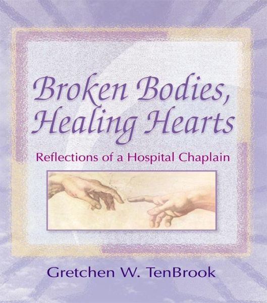 Broken Bodies, Healing Hearts (eBook, ePUB) Broken Bodies, Healing Hearts (eBook, ePUB)