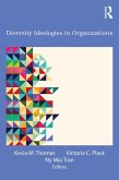Diversity Ideologies in Organizations (eBook, ePUB)