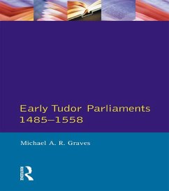 Early Tudor Parliaments 1485-1558 (eBook, PDF) - Graves, Michael A. R.