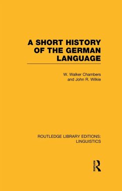 Cover A Short History of the German Language (RLE Linguistics E: Indo-European Linguistics) (eBook, ePUB)