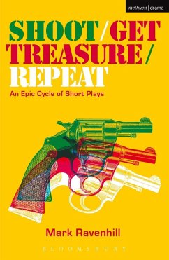 Shoot/Get Treasure/Repeat (eBook, PDF) - Ravenhill, Mark