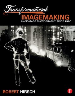 Transformational Imagemaking: Handmade Photography Since 1960 (eBook, PDF) - Hirsch, Robert