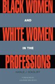 Black Women and White Women in the Professions (eBook, PDF)