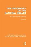 Geography of the National Health (RLE Social & Cultural Geography) (eBook, ePUB)