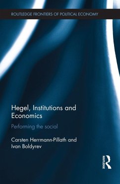 Hegel, Institutions and Economics (eBook, PDF) - Herrmann-Pillath, Carsten; Boldyrev, Ivan
