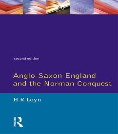 Anglo Saxon England and the Norman Conquest (eBook, PDF) - Loyn, H. R.
