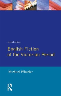 English Fiction of the Victorian Period (eBook, ePUB) - Wheeler, Michael