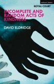 Incomplete and Random Acts of Kindness (eBook, PDF)