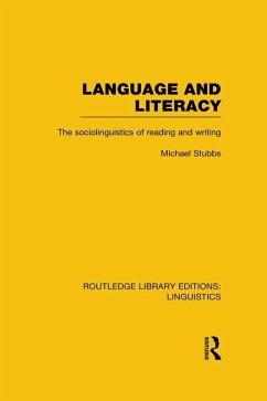 Language and Literacy (RLE Linguistics C: Applied Linguistics) (eBook, PDF) - Stubbs, Michael