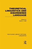 Theoretical Linguistics and Disordered Language (RLE Linguistics B: Grammar) (eBook, PDF)