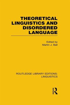Cover Theoretical Linguistics and Disordered Language (RLE Linguistics B: Grammar) (eBook, PDF)