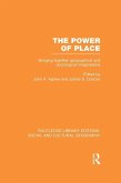 The Power of Place (RLE Social & Cultural Geography) (eBook, PDF)