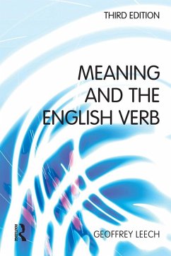 Meaning and the English Verb (eBook, ePUB) - Leech, Geoffrey N.