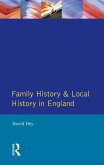 Family History and Local History in England (eBook, ePUB)