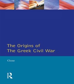 Greek Civil War, The (eBook, PDF) - Close, David H.