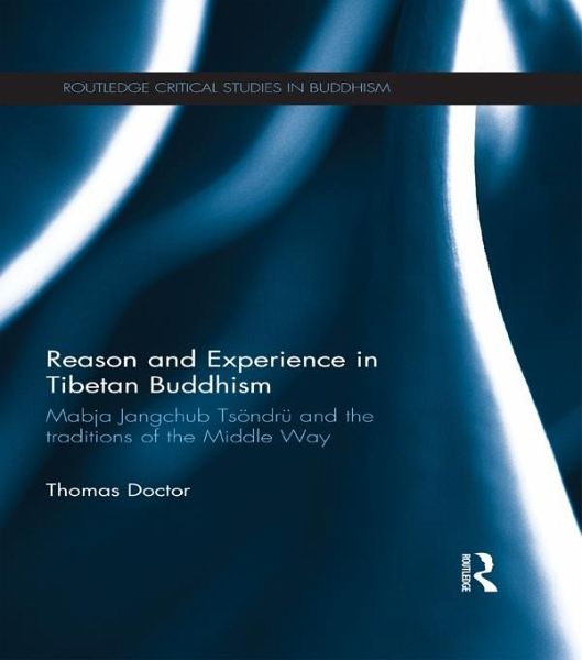 Reason and Experience in Tibetan Buddhism (eBook, PDF) Reason and Experience in Tibetan Buddhism (eBook, PDF)