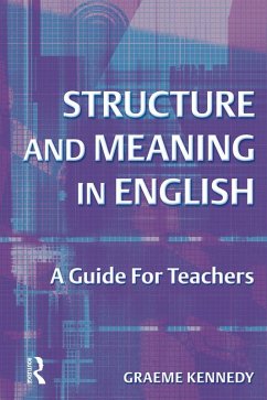 Structure and Meaning in English (eBook, ePUB) - Kennedy, Graeme
