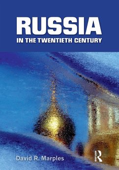 Russia in the Twentieth Century (eBook, ePUB) - Marples, David R.