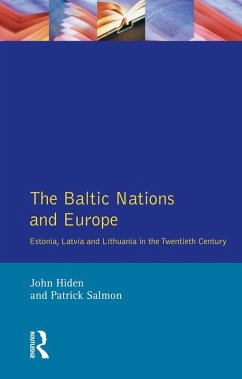 The Baltic Nations and Europe (eBook, ePUB) - Hiden, John; Salmon, Patrick