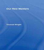 Our New Masters (eBook, PDF)