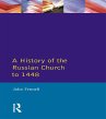 A History of the Russian Church to 1488... - Bild 1