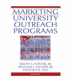 Marketing University Outreach Programs (eBook, ePUB) - Foster, Ralph S; Sauser, William I; Self, Donald