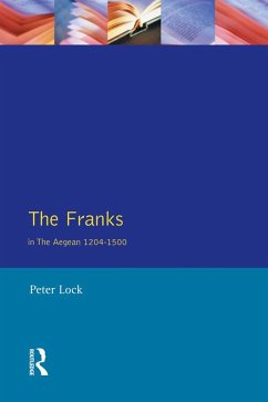 The Franks in the Aegean (eBook, ePUB) - Lock, Peter