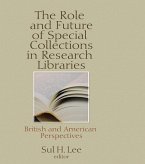 The Role and Future of Special Collections in Research Libraries (eBook, ePUB)