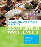 A Teaching Assistant's Guide to Completing NVQ Level 3 (eBook, ePUB)