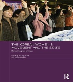 The Korean Women's Movement and the State (eBook, ePUB) - Kim, Seung-Kyung; Kim, Kyounghee
