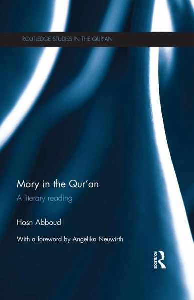 Mary in the Qur'an (eBook, ePUB) Mary in the Qur'an (eBook, ePUB)