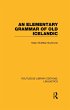 An Elementary Grammar of Old Icelandic... - Bild 1
