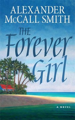 The Forever Girl (eBook, ePUB) - McCall Smith, Alexander