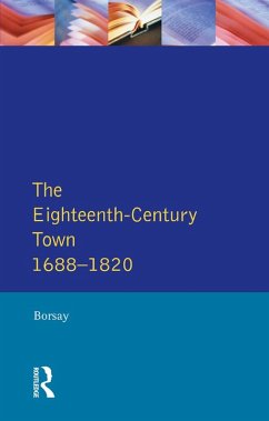 The Eighteenth-Century Town (eBook, ePUB) - Borsay, Peter